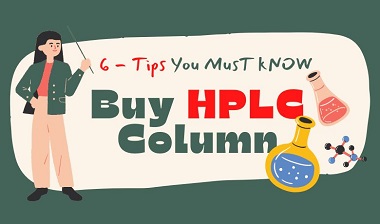 Buy a new HPLC column, must know the 6 things_